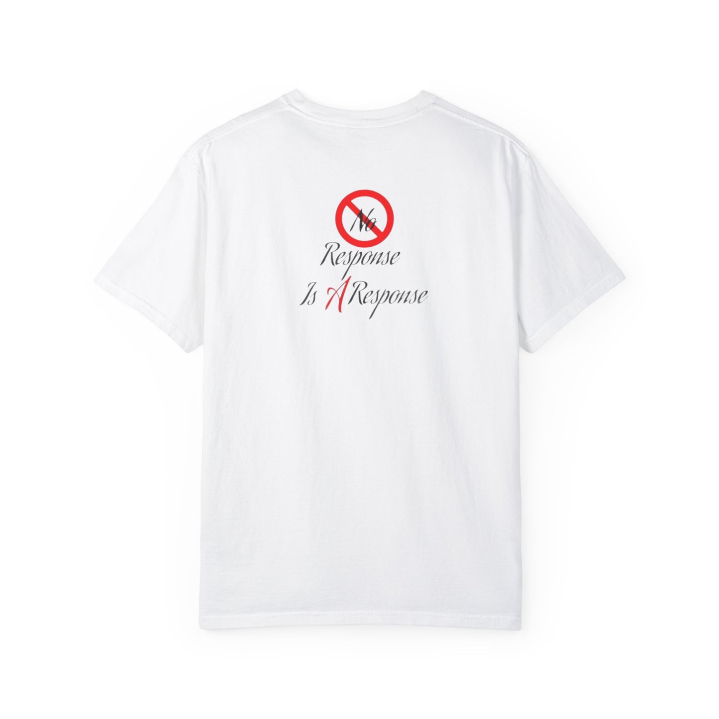 Unisex No Response  Tee