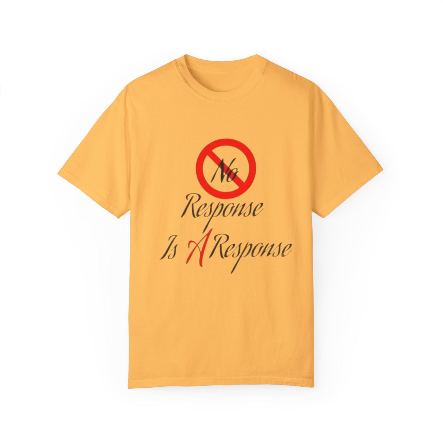 Unisex No Response  Tee